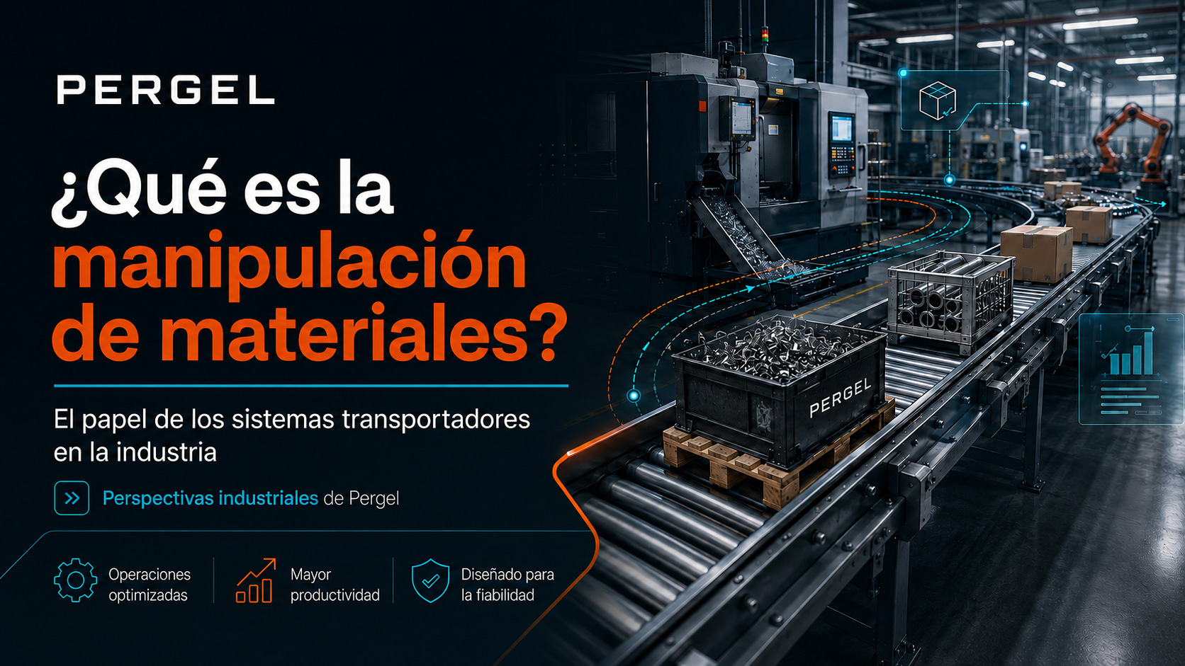 ¿Qué es la manipulación de materiales? El papel de los sistemas transportadores en la industria