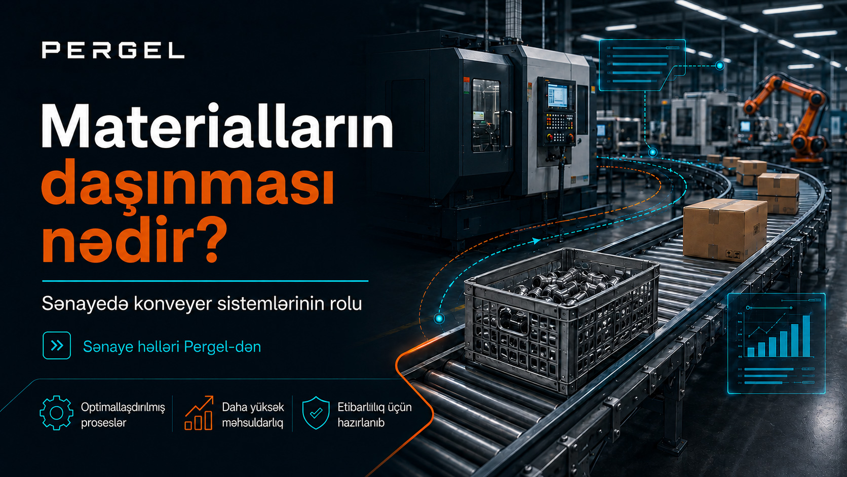 Materialların daşınması nədir? Sənayedə konveyer sistemlərinin rolu