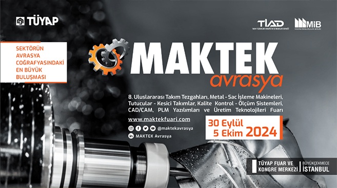 2024 MAKTEK AVRASYA FUARINDA SİZLERLE BİRLİKTEYİZ.